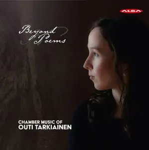 Outi Tarkiainen - Beyond Poems: Chamber Music (2017)
