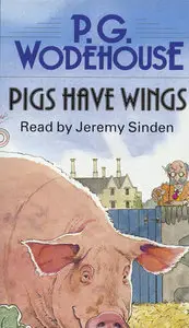 Pigs Have Wings (Audiobook) (repost)