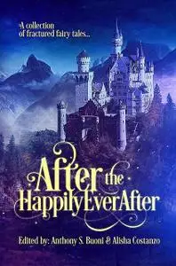 «After the Happily Ever After» by Alisha Chambers