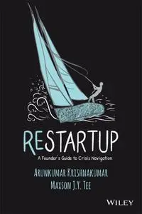 Restartup: A Founder's Guide to Crisis Navigation