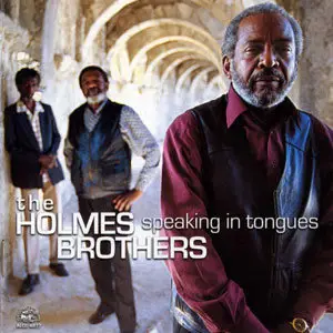 The Holmes Brothers - 8 Albums [Re-Up] (1990 - 2007)