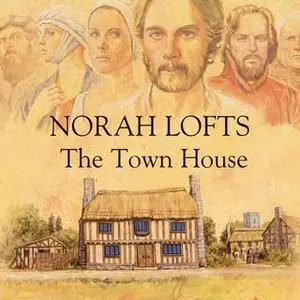 «The Town House» by Norah Lofts