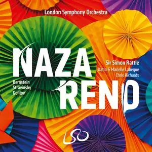 Sir Simon Rattle, London Symphony Orchestra, Katia & Marielle Labèque & Chris Richards - NAZARENO! (2022) [24/96]