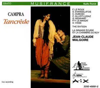 The Sixteen, La Grande Ecurie et la Chambre du Roy, Jean-Claude Malgoire - Campra: Tancrede (1992)