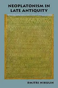 Neoplatonism in Late Antiquity