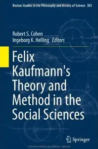 Felix Kaufmann's Theory and Method in the Social Sciences