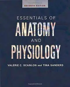 Essentials of Anatomy and Physiology (7th edition) (Repost)