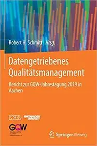 Datengetriebenes Qualitätsmanagement: Bericht zur GQW-Jahrestagung 2019 in Aachen