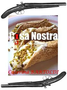 Casa Nostra, Desserts Of Cosa Nostra