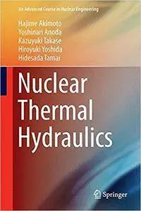 Nuclear Thermal Hydraulics