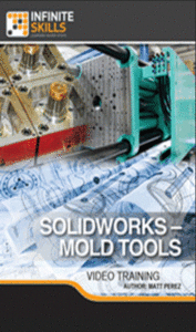 infiniteskills - SolidWorks - Mold Tools