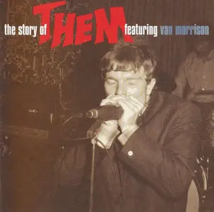 Them - The Story Of Them Featuring Van Morrison (1997) [USA, Deram 42284 4833-2]