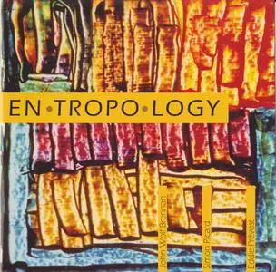 John Wolf Brennan, Simon Picard, Eddie Prevost - Entropology (1999)