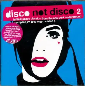 VA - Disco Not Disco 2: Leftfield Disco Classics From The New York Underground (2002)