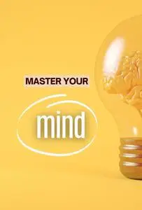 Master Your Mind: The Definitive Guide to Overcoming Procrastination and Maintaining Focus