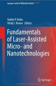 Fundamentals of Laser-Assisted Micro- and Nanotechnologies [Repost]
