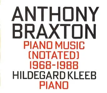 Anthony Braxton - Piano Music (Notated) 1968-1988 (4CD) (1996) {hat ART}