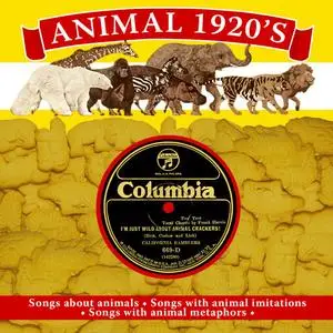 VA - Animals 1920s: Songs About Animals, Animal Imitations and Metaphors (2010)