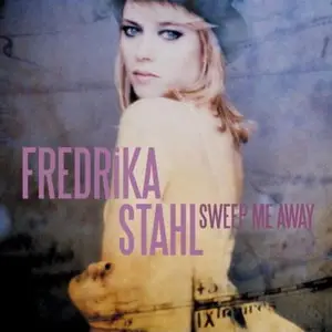Fredrika Stahl - Sweep Me Away (2010)