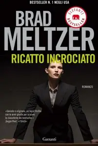 Brad Meltzer - Ricatto incrociato