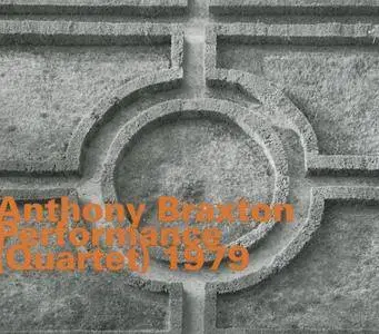 Anthony Braxton - Performance (1979) {hatOLOGY}