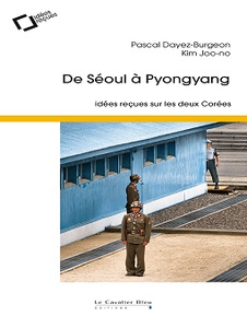 De Séoul à Pyongyang : Idées reçues sur les deux Corées