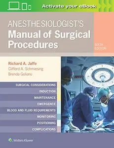 Anesthesiologist's Manual of Surgical Procedures, 6th Edition
