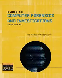Guide to Computer Forensics and Investigations (3rd Edition)