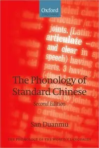 The Phonology of Standard Chinese (The Phonology of the World's Languages) (repost)