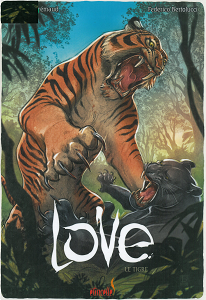 Love - Tome 1 – Le Tigre
