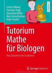 Tutorium Mathe für Biologen: Von Studenten für Studenten [Repost]
