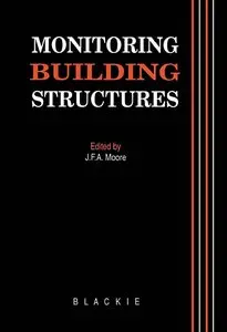 J. F. A. Moore - Monitoring Building Structures (Repost)