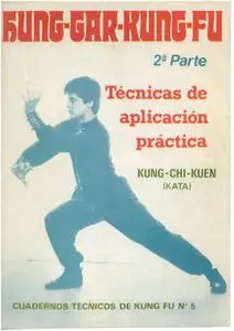 Hung Gar Kung Fu 2 Parte: Tecnicas de aplication practica