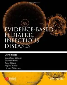Evidence-based Pediatric Infectious Diseases (Evidence-based Medicine)