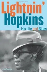 Lightnin' Hopkins: His Life and Blues [Repost]