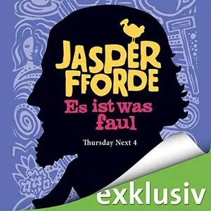 Jasper Fforde - Thursday Next - Band 4 - Es ist was faul