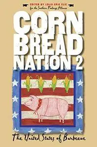 Cornbread Nation 2: The United States of Barbecue