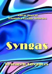 "Syngas Research Advancesed" by Abrar Inayat, Lisandra Rocha-Meneses