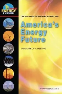 The National Academies Summit on America's Energy Future 