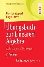 Übungsbuch zur Linearen Algebra: Aufgaben und Lösungen