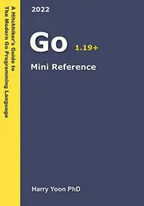 Golang Mini Reference 2022