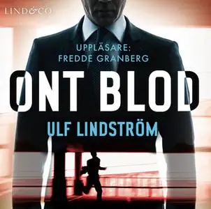 «Ont blod» by Ulf Lindström