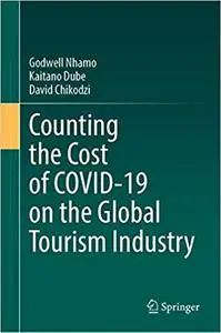 Counting the Cost of COVID-19 on the Global Tourism Industry