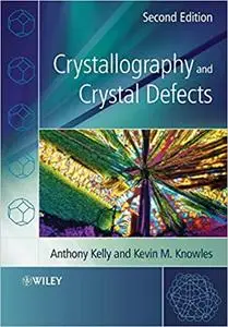 Crystallography and Crystal Defects Ed 2