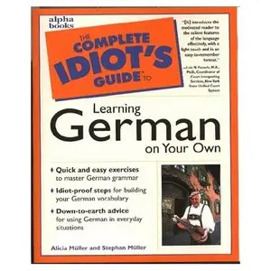 The Complete Idiot's Guide to Learning German on Your Own (Repost) 