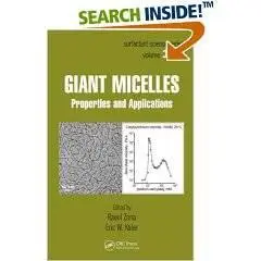 Giant Micelles: Properties and Applications 