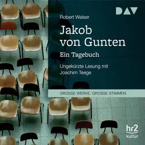 «Jakob von Gunten - Ein Tagebuch» by Robert Walser