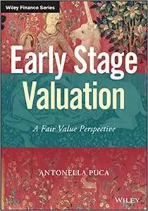 Early Stage Valuation: A Fair Value Perspective