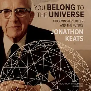 «You Belong to the Universe» by Jonathon Keats