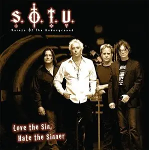 Saints Of The Underground - Love The Sin, Hate The Sinner (2008)